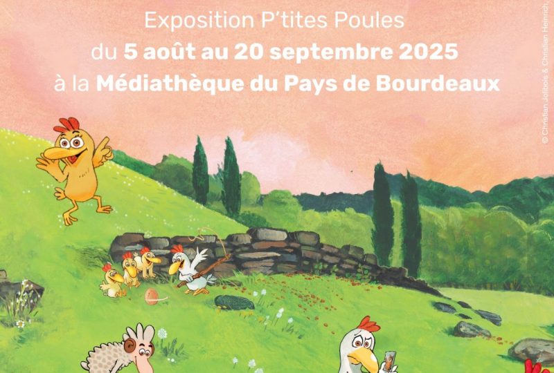 Exposition : Les P’tites Poules à Bourdeaux - 0