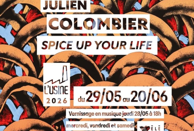 L’Usine : Julien Colombier – Spice up your life à Le Poët-Laval - 0