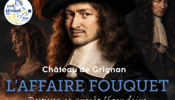 L’Affaire Nicolas Fouquet_Grignan