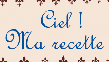 ciel ma recette