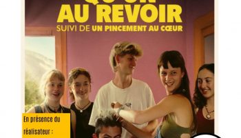 Cinéma : Ce n’est qu’un aurevoir_Bourdeaux