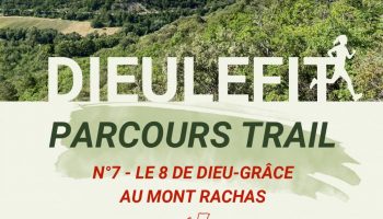 Trail 7 – Le 8 de Dieu-Grâce au Mont Rachas_Dieulefit