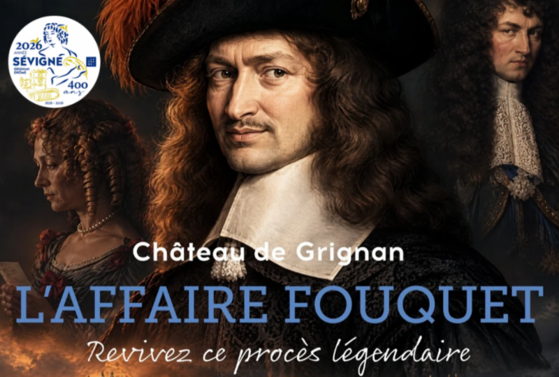 L’Affaire Nicolas Fouquet à Grignan - 0
